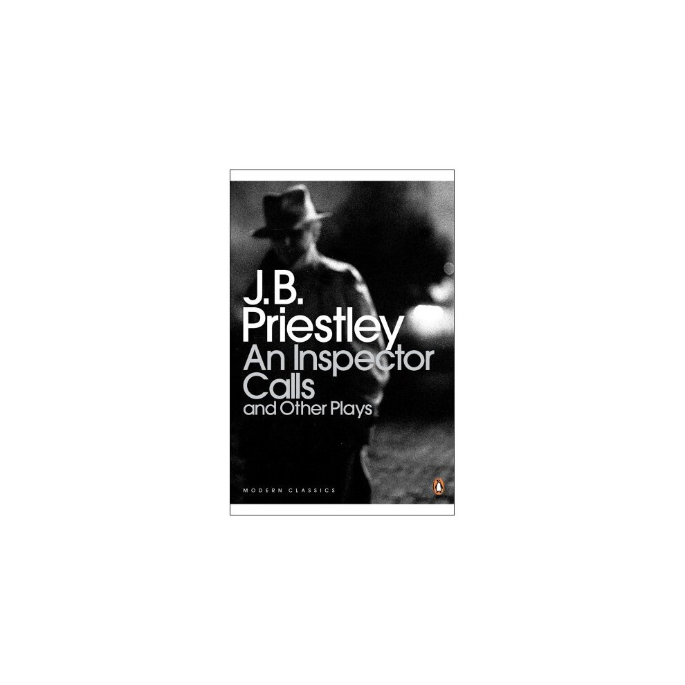 An Inspector Calls and Other Plays (Penguin Modern Classics)