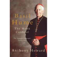 Basil Hume: The Monk Cardinal