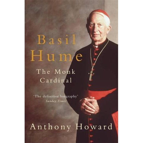 Basil Hume: The Monk Cardinal