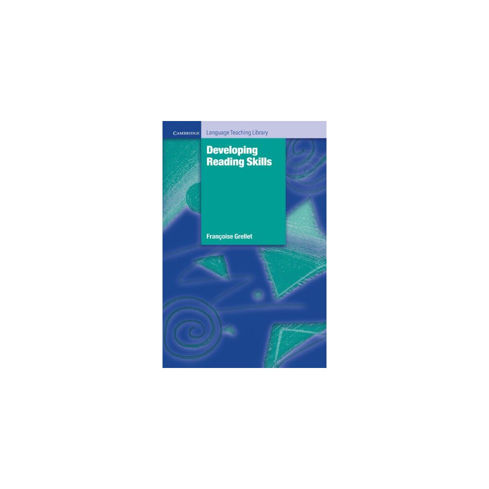 Developing Reading Skills: A Practical Guide to Reading Comprehension Exercises (Cambridge Language Teaching Library)