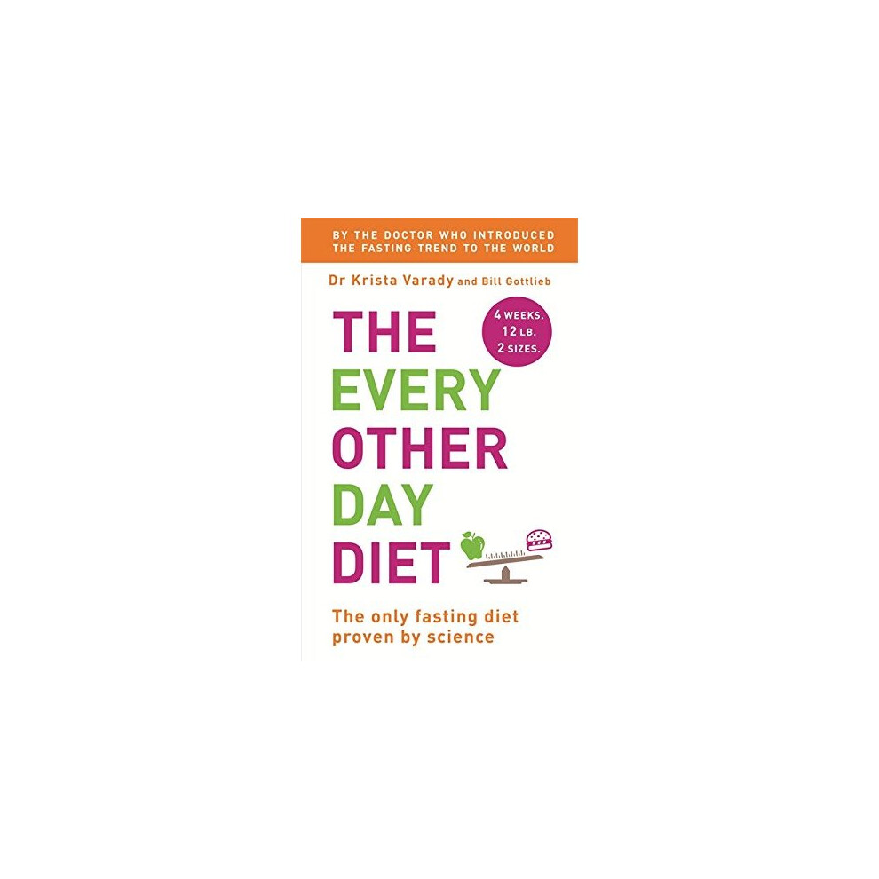 The Every Other Day Diet