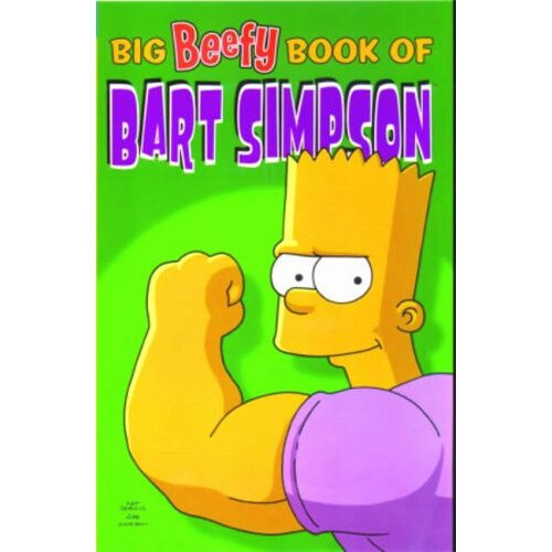Simpsons Comics Present: The Big Beefy Book of Bart Simpson