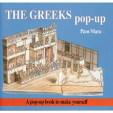 The Greeks Pop-up: Pop-up Book to Make Yourself (Ancient civilisations pop-ups)