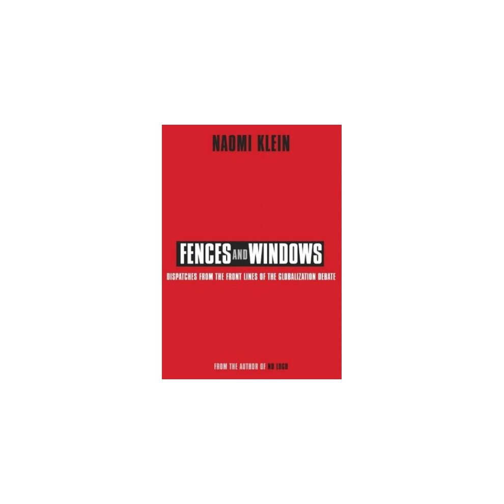 Fences and Windows: Dispatches from the Frontlines of the Globalization Debate