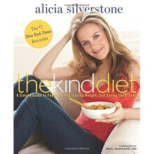 The Kind Diet: A Simple Guide to Feeling Great, Losing Weight, and Saving the Planet