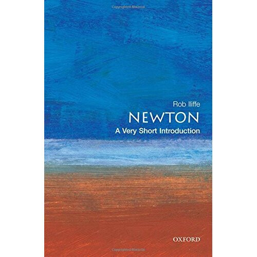 Newton: A Very Short Introduction (Very Short Introductions)
