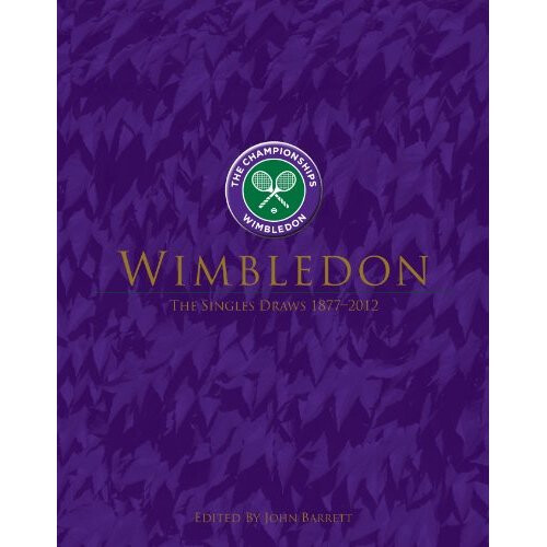 Wimbledon: The Singles Draws 1877-2012