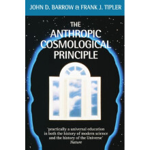 The Anthropic Cosmological Principle (Oxford Paperbacks)