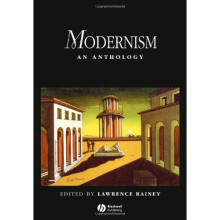 Modernism: An Anthology (Blackwell Anthologies)