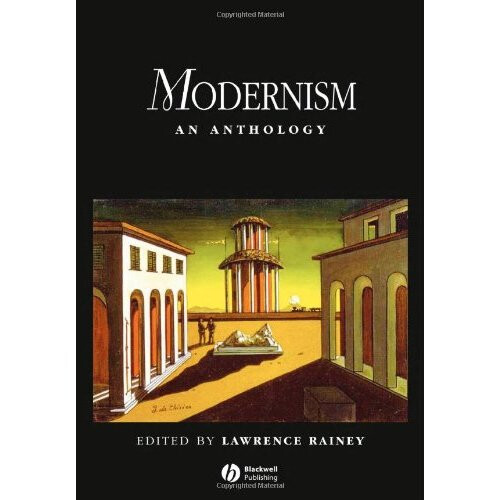 Modernism: An Anthology (Blackwell Anthologies)