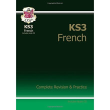 KS3 French Complete Revision and Practice with Audio CD: Complete Revision and Practise (Complete Revision & Practice)