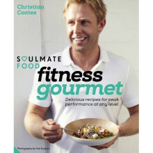 Fitness Gourmet: Delicious recipes for peak performance, at any level. (Soulmate Food)