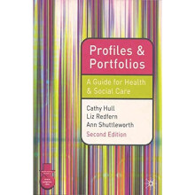 Profiles and Portfolios: A Guide for Health and Social Care 2e