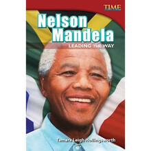 Nelson Mandela: Leading the Way (Time for Kids Nonfiction Readers: Level 4.7)