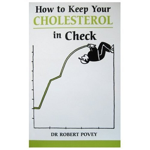 How to Keep Your Cholesterol in Check (Overcoming Common Problems)