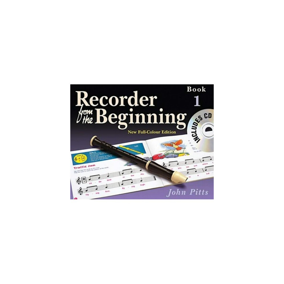 Recorder from the Beginning: Pupil's Book Bk. 1