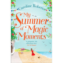 MY SUMMER OF MAGIC MOMENTS