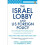 The Israel Lobby and US Foreign Policy 1