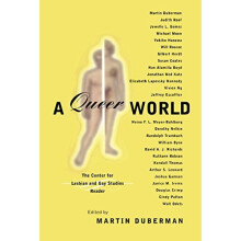 A Queer World: The Center for Lesbian and Gay Studies Reader