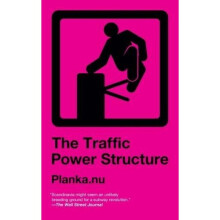 Traffic Power Structure, The
