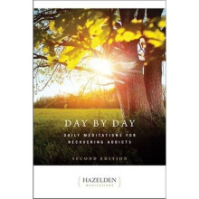 Day by Day: Daily Meditations for Recovering Addicts (Hazelden Meditations)