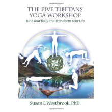 Five Tibetans Yoga Workshop: Tone Your Body and Transform Your Life