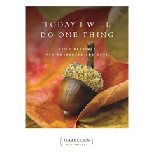 Today I Will Do One Thing: Daily Readings for Awareness and Hope (Hazelden Meditations)