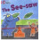 The See-saw: Band 01B/Pink B (Collins Big Cat) 1