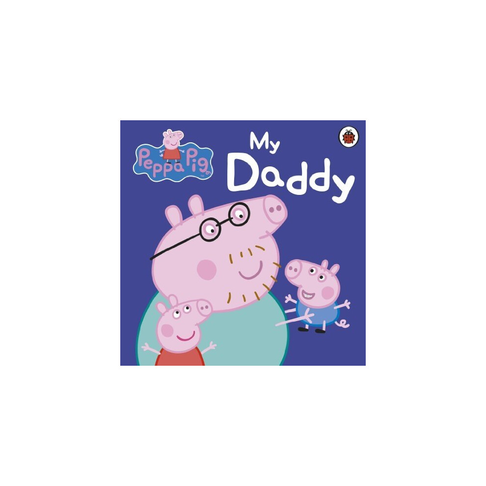 Peppa Pig: My Daddy