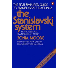 The Stanislavski System: The Professional Training of an Actor: Digested from the Teachings of Konstantin S. Stanislavski (A Penguin handbook)
