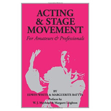 Acting and Stage Movement: For Amateurs and Professionals