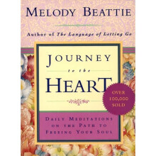 Journey to the Heart: Daily Meditations on the Path to Freeing Your Soul (Paperback)