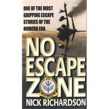 No Escape Zone: One of the Most Gripping Escape Stories of the Modern Era: One Man's True Story of a Journey to Hell