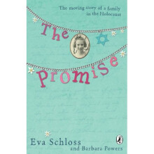 The Promise: The Moving Story of a Family in the Holocaust