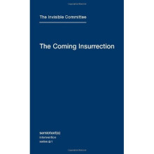 Coming Insurrection (Semiotext(e) / Intervention Series)