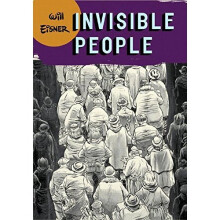 Invisible People (Will Eisner Library (Hardcover))
