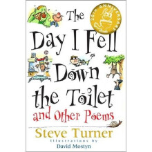 The Day I Fell Down the Toilet and Other Poems