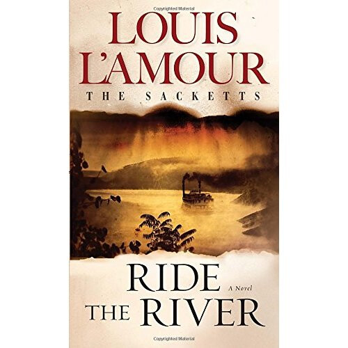 Ride the River (Sacketts) (The Sacketts)