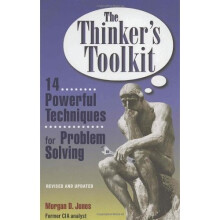 The Thinker's Toolkit: 14 Powerful Techniques for Problem Solving