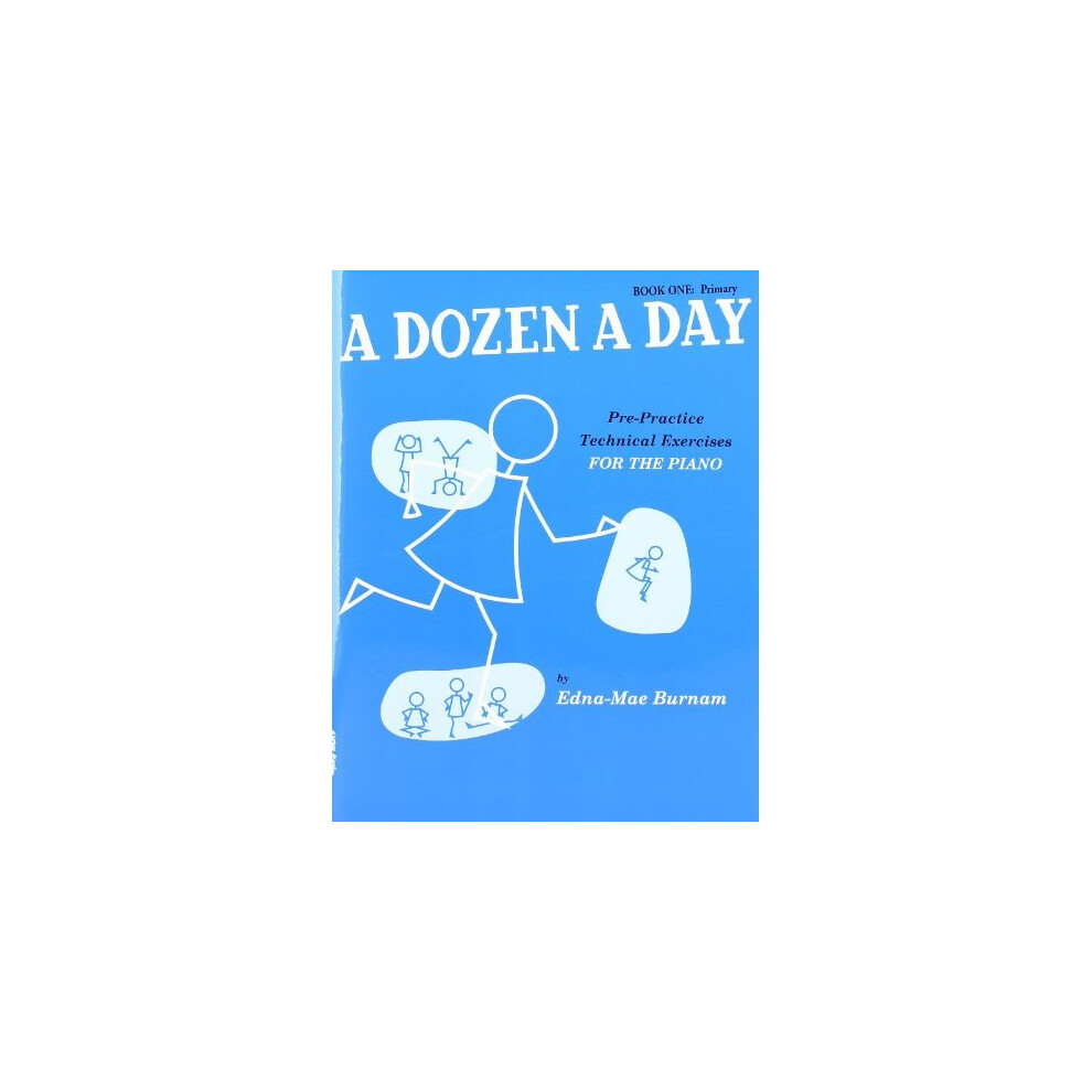 A Dozen A Day: Pre-Practice Technical Exercises For The Piano [Book Primary] Size 1
