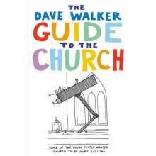 Dave Walker Guide to the Church
