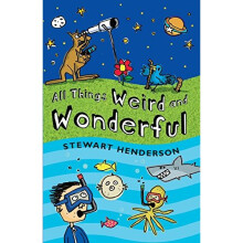 All Things Weird and Wonderful
