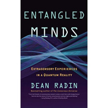 Entangled Minds: Extrasensory Experiences in a Quantum Reality