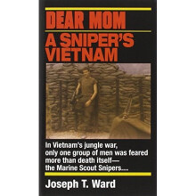 Dear Mom: a Sniper's Vietnam