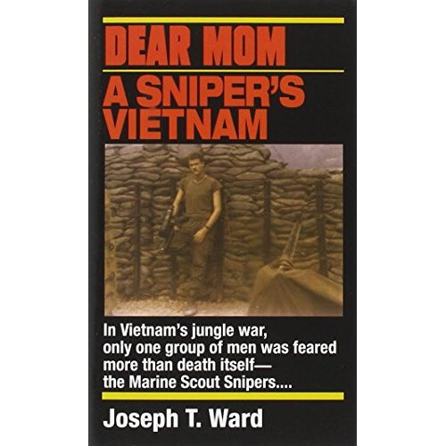 Dear Mom: a Sniper's Vietnam