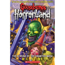 The Scream of the Haunted Mask (Goosebumps Horrorland)