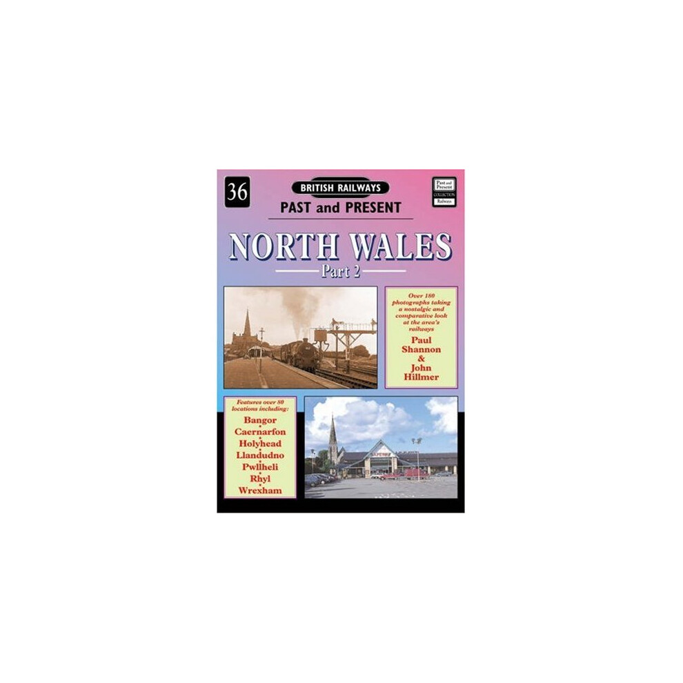 North Wales (British Railways Past & Present)