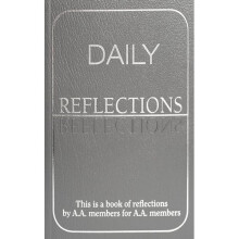 Daily Reflections: A Book of Reflections by A.A. Members for A.A. Members