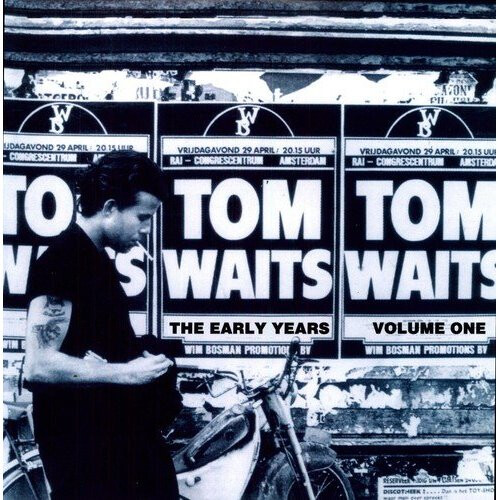 Tom Waits - The Early Years, Vol. 1 [VINYL]