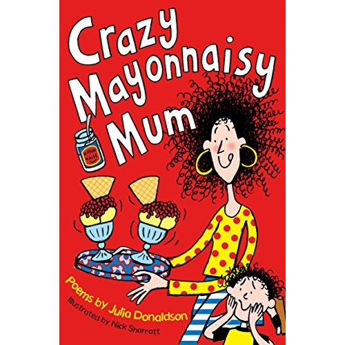 Crazy Mayonnaisy Mum